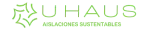 U HAUS - Aislaciones sustentables